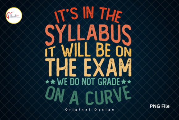 Funny Professor It’s in the Syllabus PNG