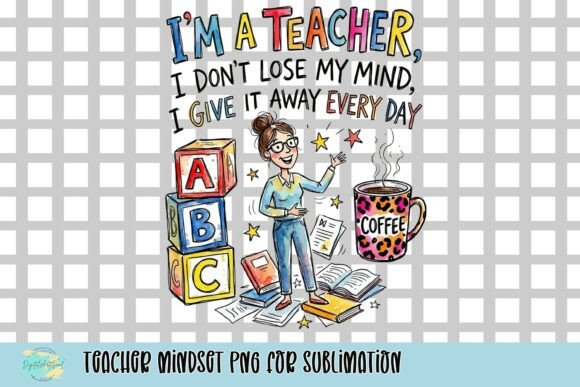 Teacher Mindset PNG for Sublimation
