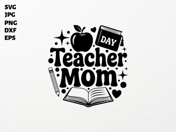 Teacher Mom SVG for Cricut Sublimation